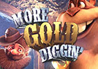 More Gold Diggin&rsquo;