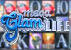 Mega Glam Life