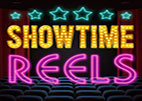 Showtime Reels
