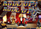 Roll Up! Roll Up !